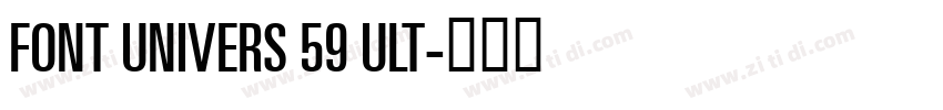 FONT UNIVERS 59 ULT字体转换